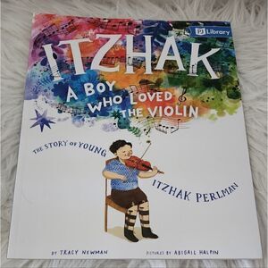 Itzhak the boy who loved the violin by Tracy Newman paperback book